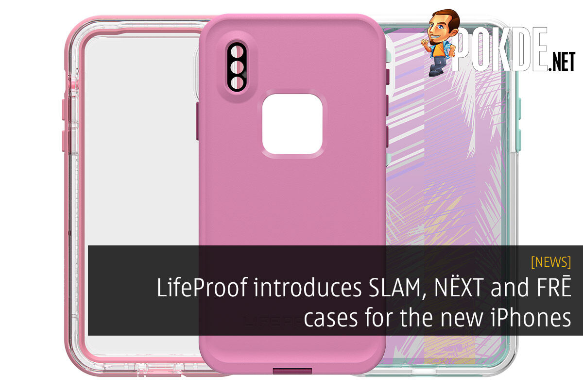 LifeProof introduces SLɅM, NËXT and FRĒ cases for the new iPhones 31