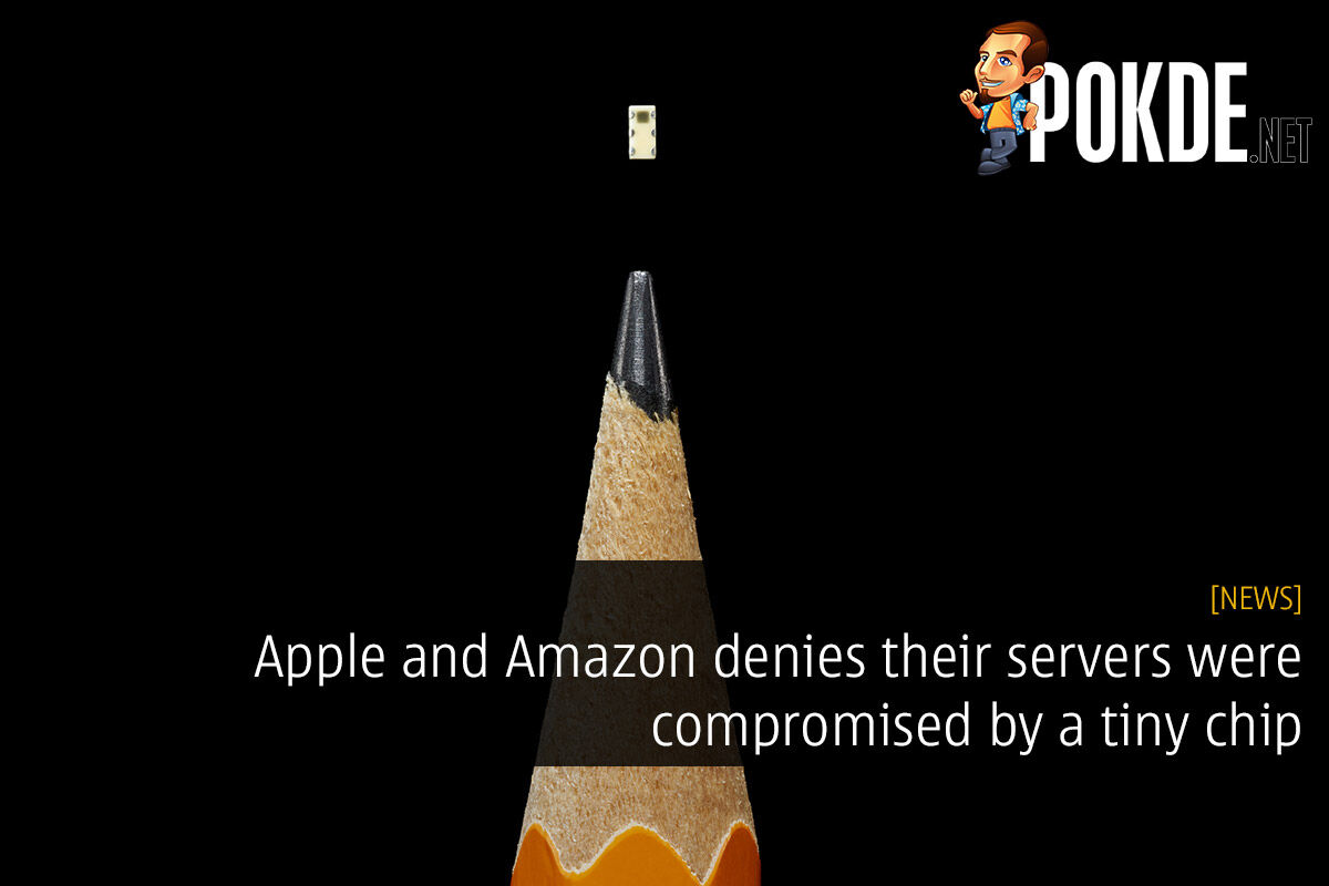 Apple and Amazon denies their servers were compromised by a tiny chip 26