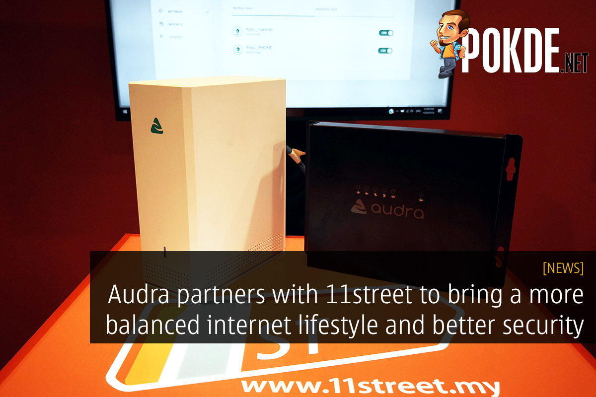 Audra partners with 11street to bring a more balanced internet lifestyle and better security to Malaysians 25