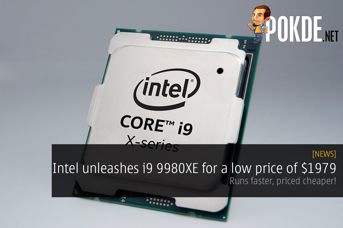 Intel unleashes i9 9980XE for a low price of $1979 — runs faster, priced cheaper! 36