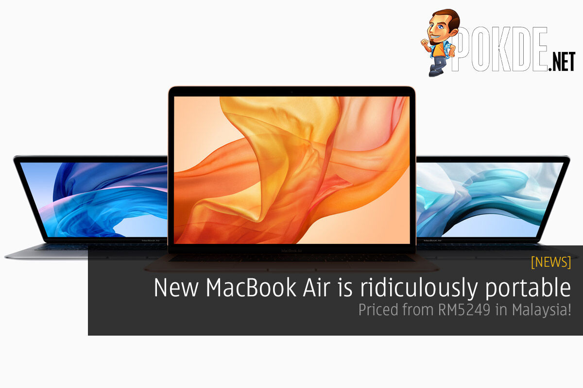 New MacBook Air is ridiculously portable — priced from RM5249 in Malaysia! 32