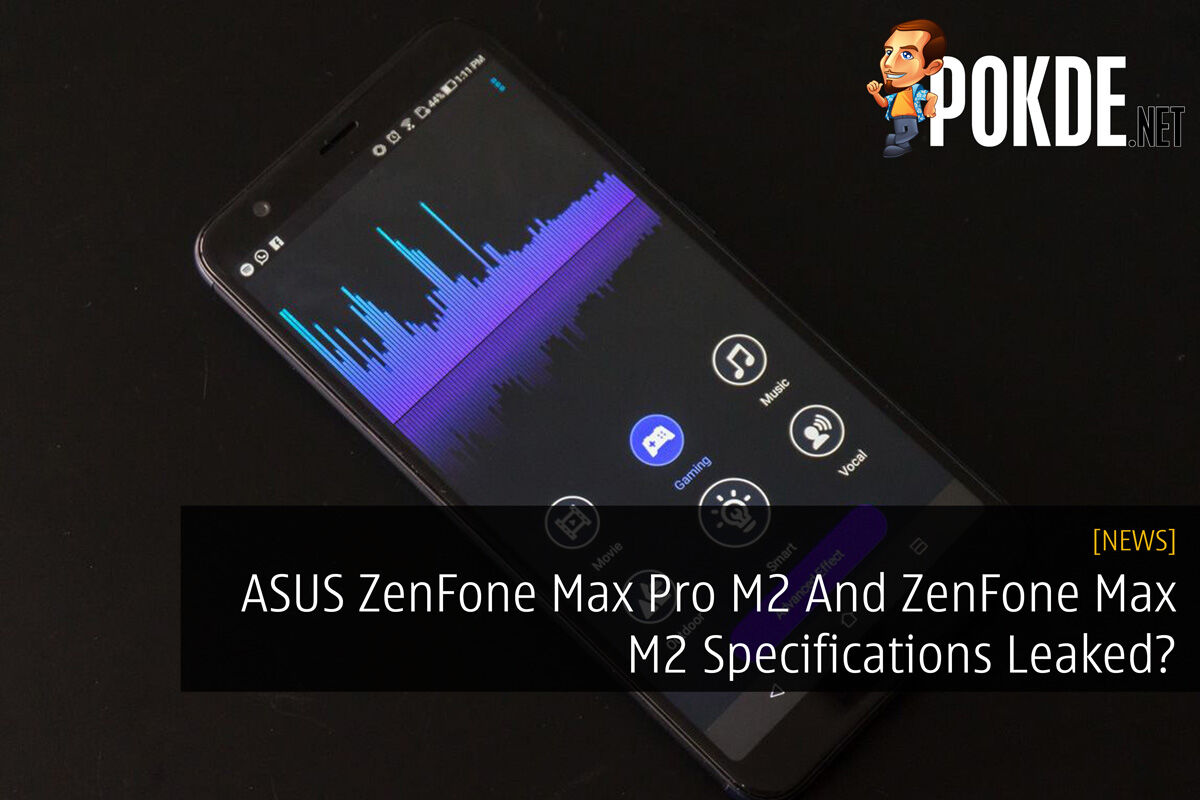 ASUS ZenFone Max Pro M2 And ZenFone Max M2 Specifications Leaked? 31
