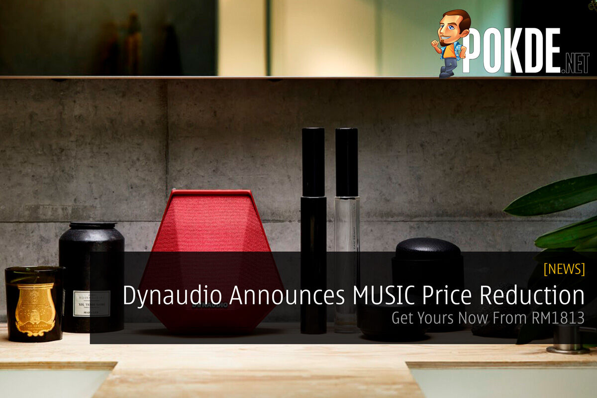 Dynaudio Announces MUSIC Price Reduction — Get Yours Now From RM1813 40