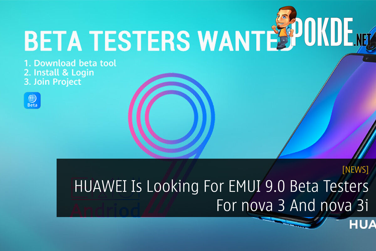 HUAWEI Is Looking For EMUI 9.0 Beta Testers For nova 3 And nova 3i 31