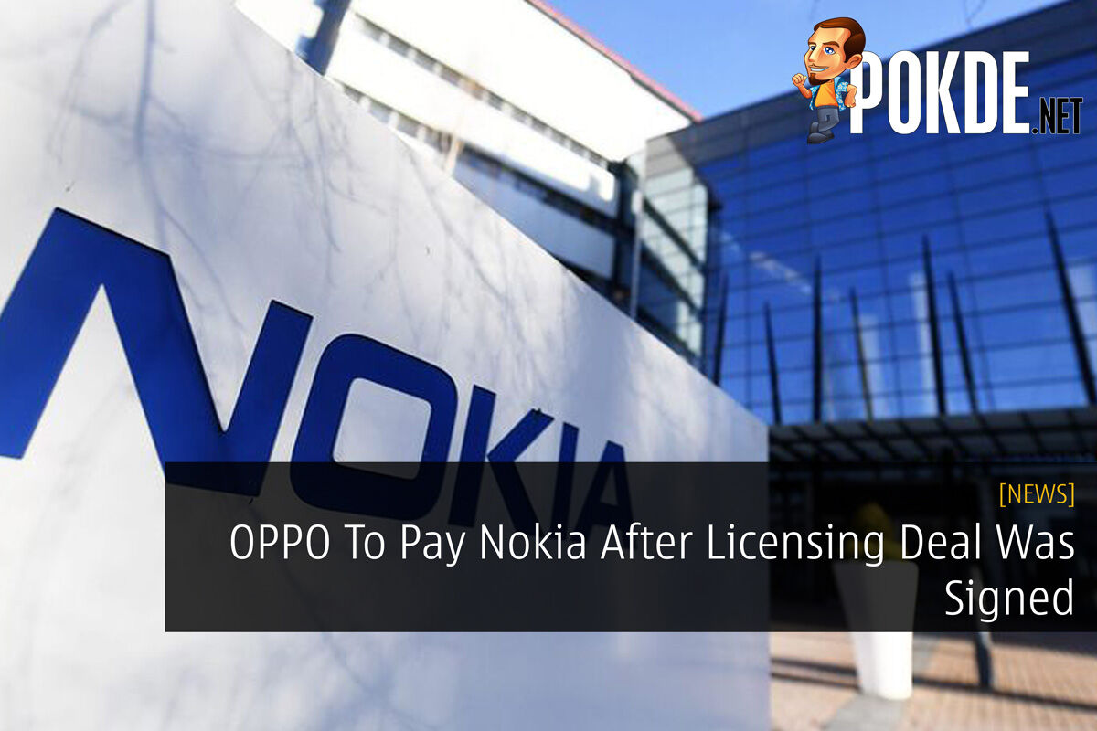 OPPO To Pay Nokia After Licensing Deal Was Signed 29