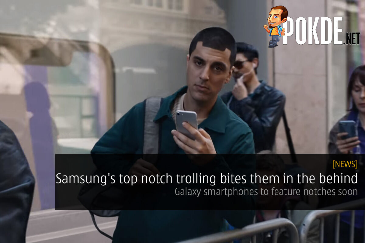 Samsung's top notch trolling bites them in the behind — Galaxy smartphones to feature notches soon 29