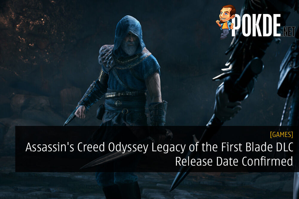 Assassin's Creed Odyssey Legacy of the First Blade DLC Release Date Confirmed 24