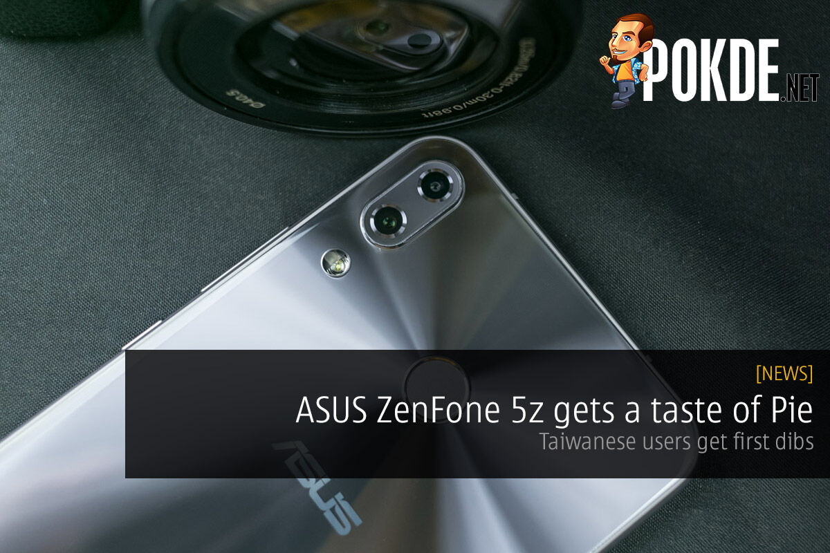 ASUS ZenFone 5z gets a taste of Pie — Taiwanese users get first dibs 46
