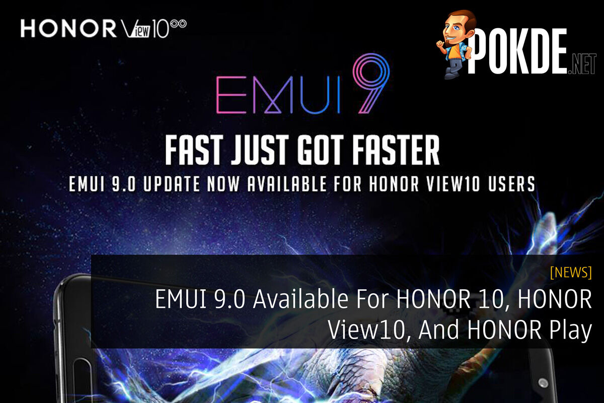 EMUI 9.0 Available For HONOR 10, HONOR View10, And HONOR Play 26