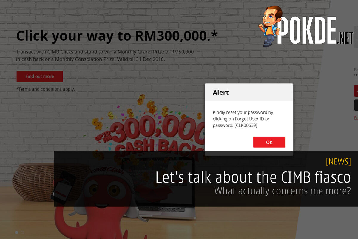 Let's talk about the CIMB fiasco - What actually concerns me more? 32
