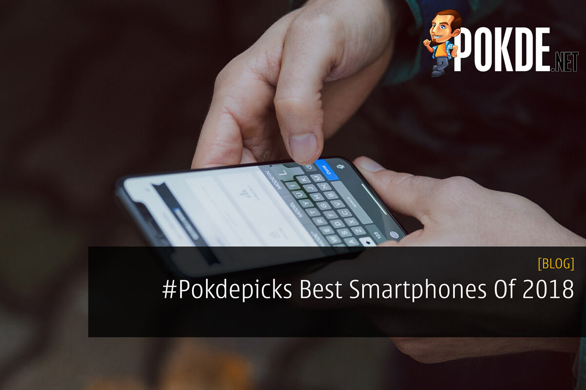 #Pokdepicks Best Smartphones Of 2018 23