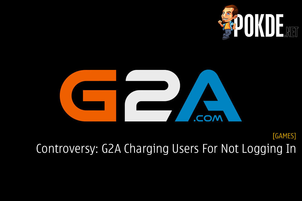Controversy: G2A Charging Users For Not Logging In
