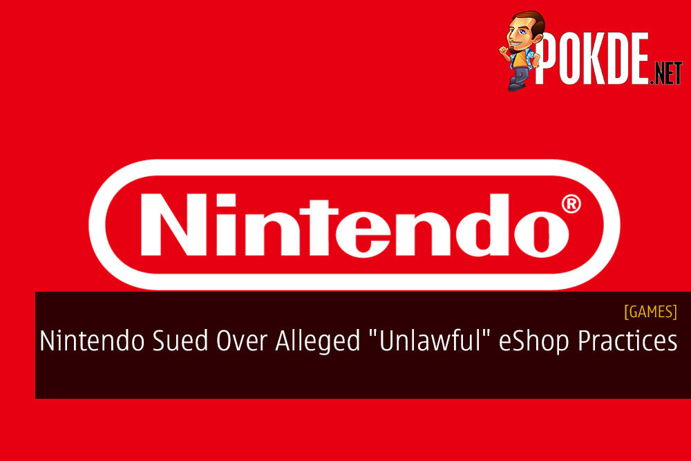 Nintendo Sued Over Alleged "Unlawful" eShop Practices