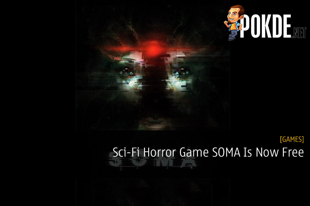 Sci-Fi Horror Game SOMA Is Now Free - Claim It Right Here –