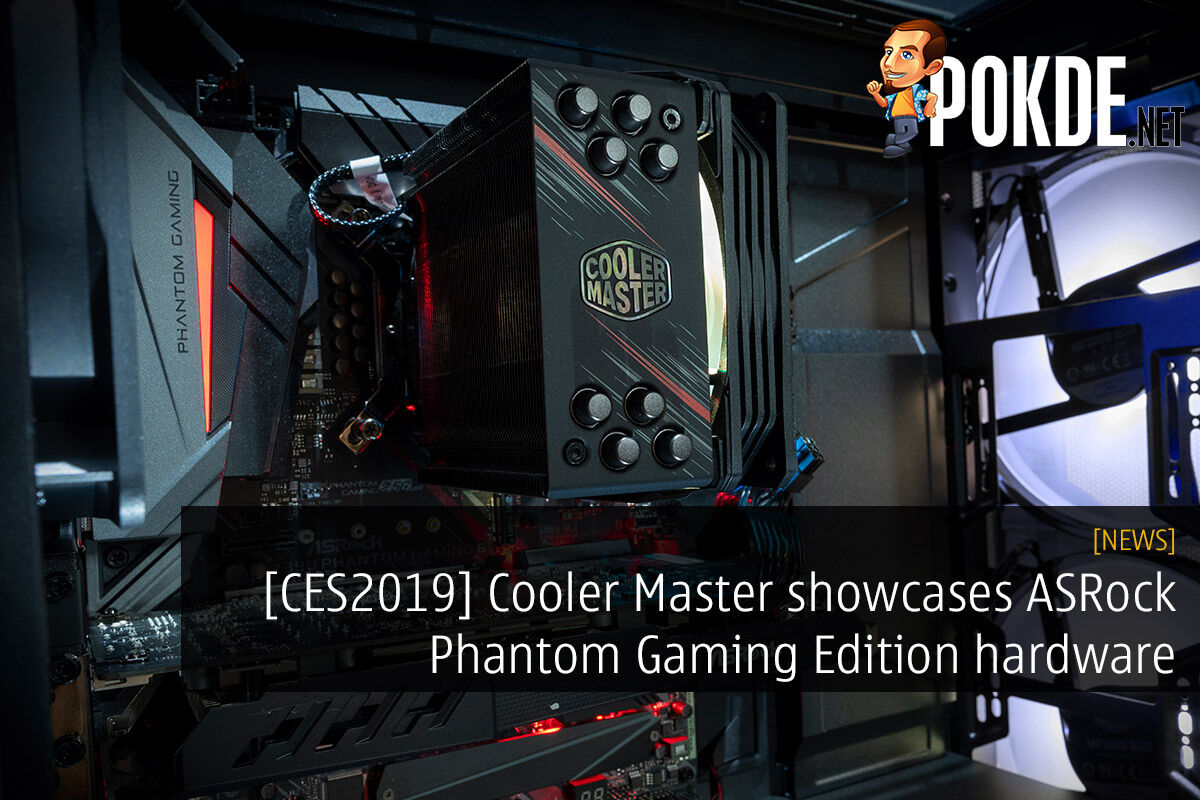 [CES2019] Cooler Master showcases ASRock Phantom Gaming Edition hardware 26