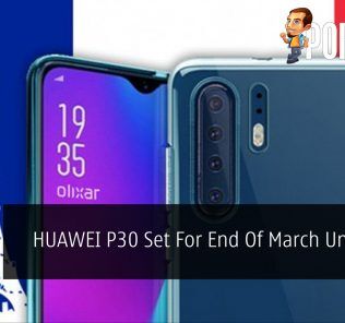 HUAWEI P30 Set For End Of March Unveiling 34