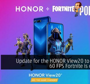 Update for the HONOR View20 to enable 60 FPS Fortnite is coming 32