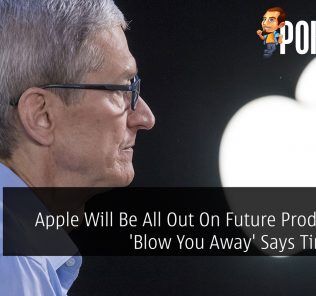 Apple Will Be All Out On Future Products To 'Blow You Away' Says Tim Cook 34