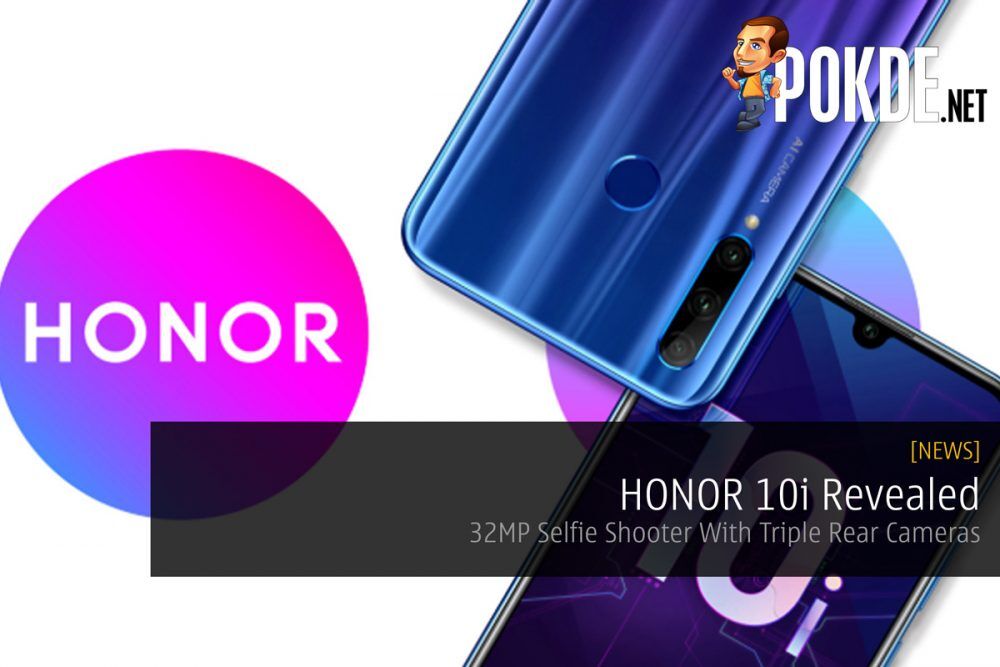 HONOR 10i Revealed — 32MP Selfie Shooter With Triple Rear Cameras 25