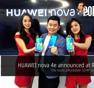 HUAWEI nova 4e announced for RM1199 — the most affordable 32MP selfie phone? 28