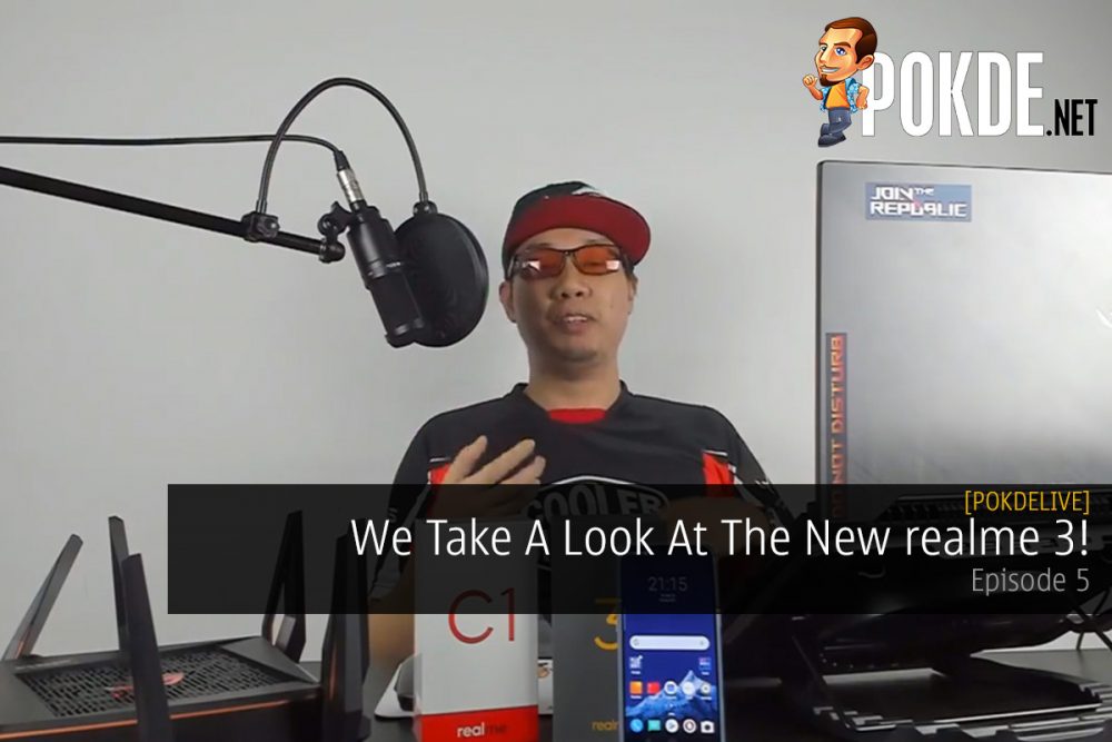 PokdeLIVE Episode 5 - We Take a Look at the realme 3! 25