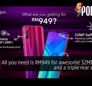 All you need is RM949 for this awesome 32MP selfies and a triple rear camera! 52