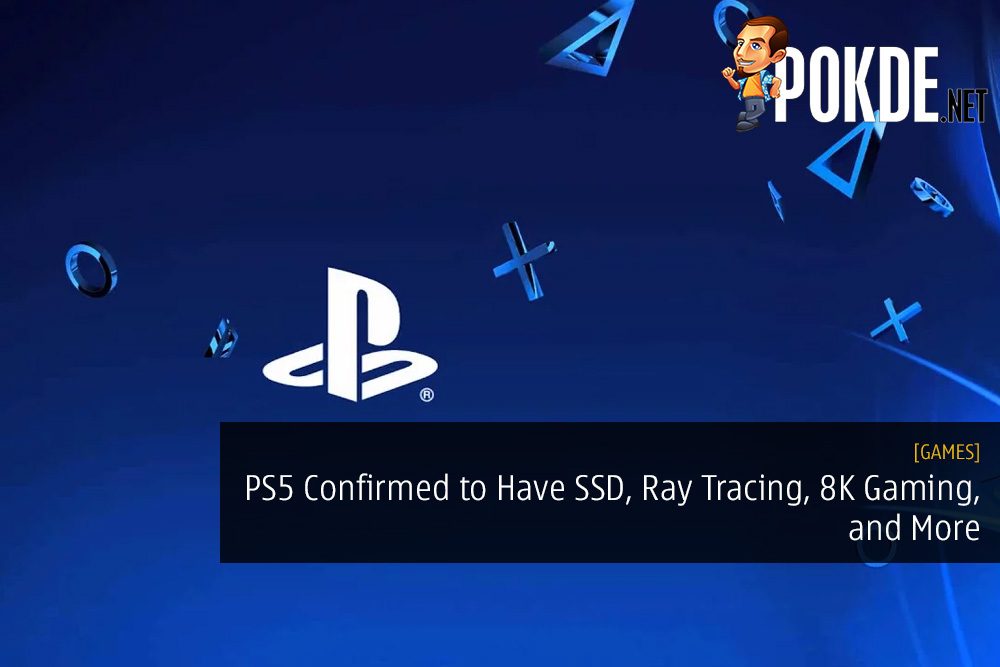 PlayStation 5 Confirmed to Have SSD, Ray Tracing, 8K Gaming, and More 26
