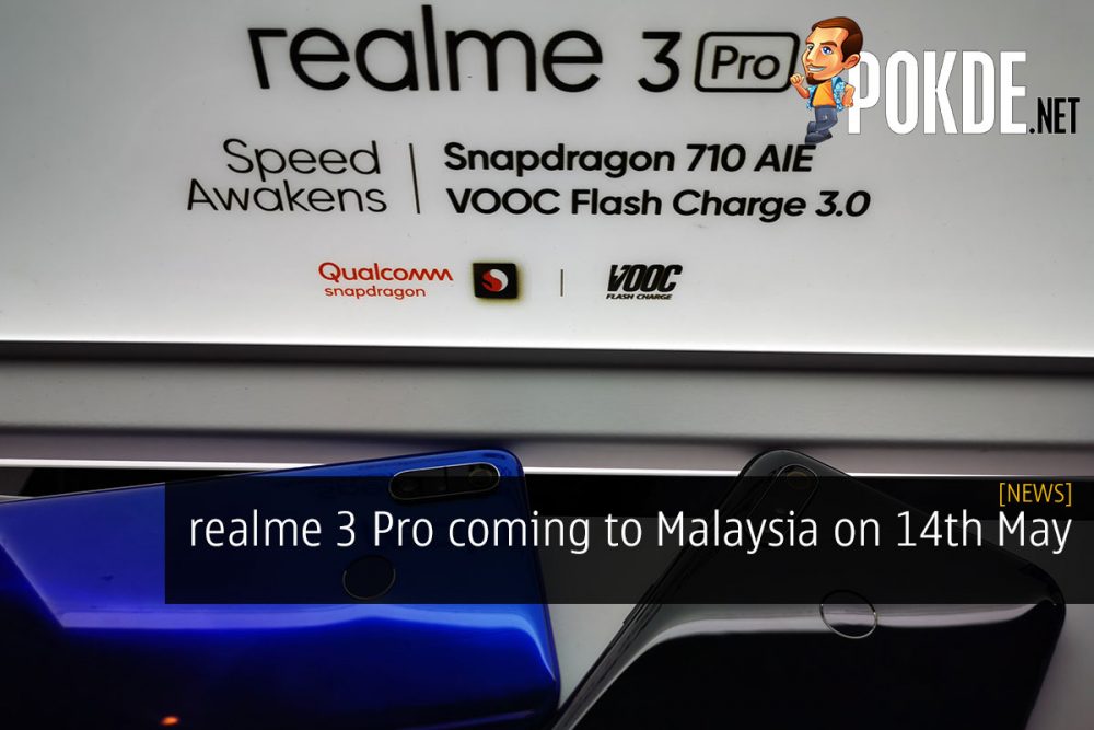 realme 3 Pro coming to Malaysia on 14th May 31