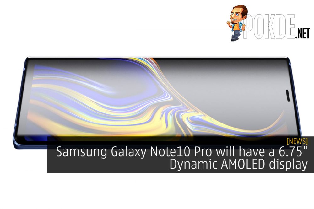 Samsung Galaxy Note10 Pro will have a 6.75" Dynamic AMOLED display 28