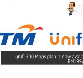 unifi 300 Mbps is now available for RM199/month 28