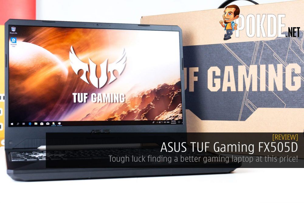 ASUS TUF Gaming FX505D Review — tough luck finding a better gaming laptop at this price! 28