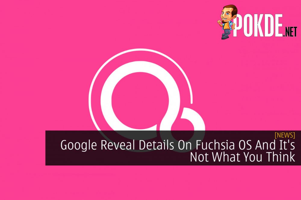 Google Reveal Details On Fuchsia OS And It's Not What You Think 30