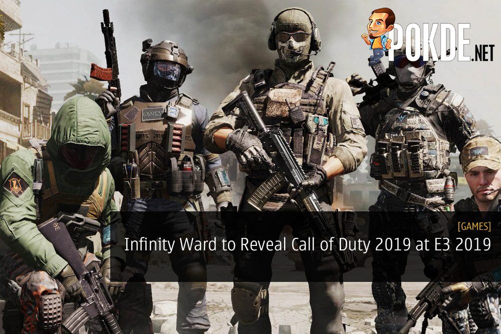 Infinity Ward to Reveal Call of Duty 2019 at E3 Coliseum