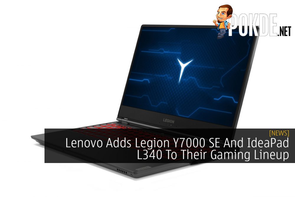 Lenovo Adds Legion Y7000 SE And IdeaPad L340 To Their Gaming Lineup 23