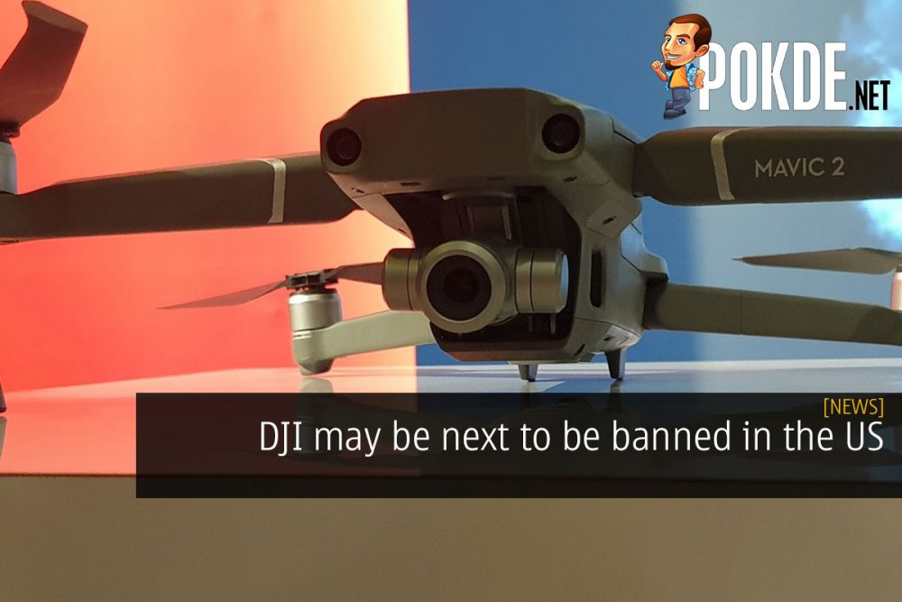 DJI may be next to be banned in the US 23