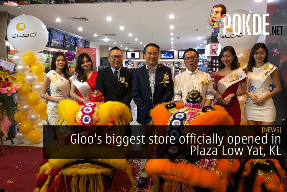 Gloo's biggest store officially opened in Plaza Low Yat, KL 26