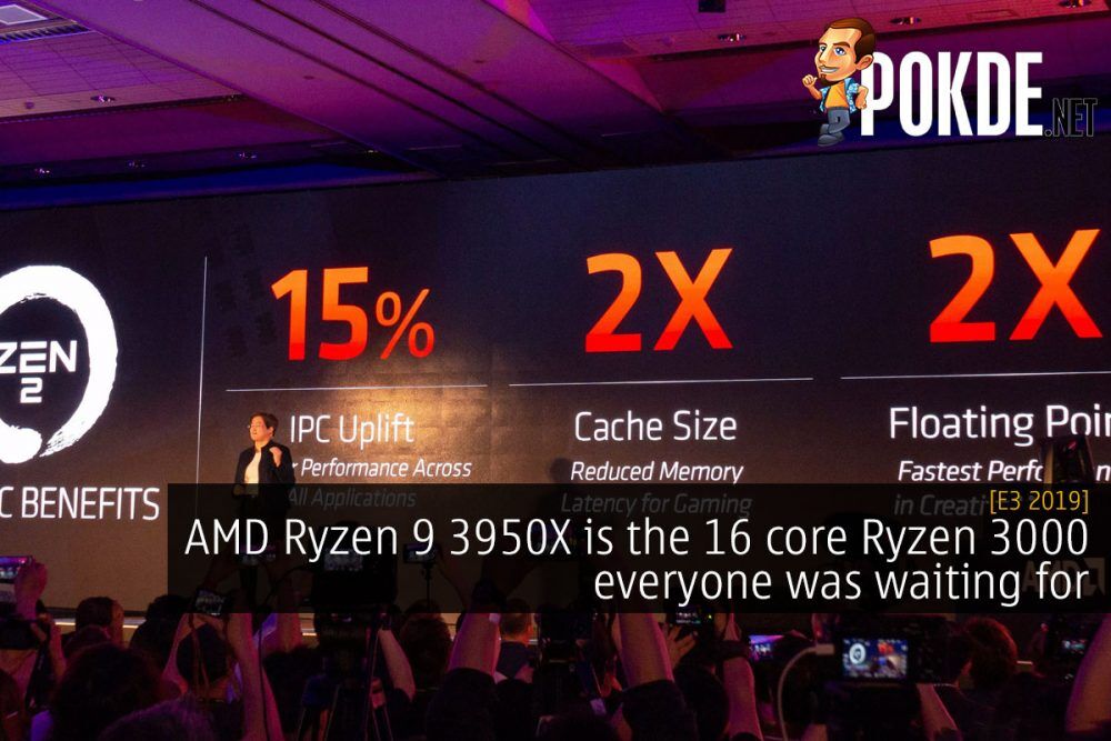 [E3 2019] AMD Ryzen 9 3950X is the 16 core Ryzen 3000 everyone was waiting for 28