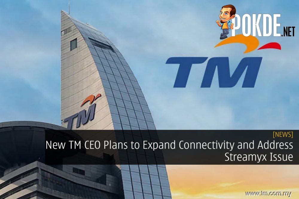 New TM CEO Plans to Expand Connectivity and Address Streamyx Issue