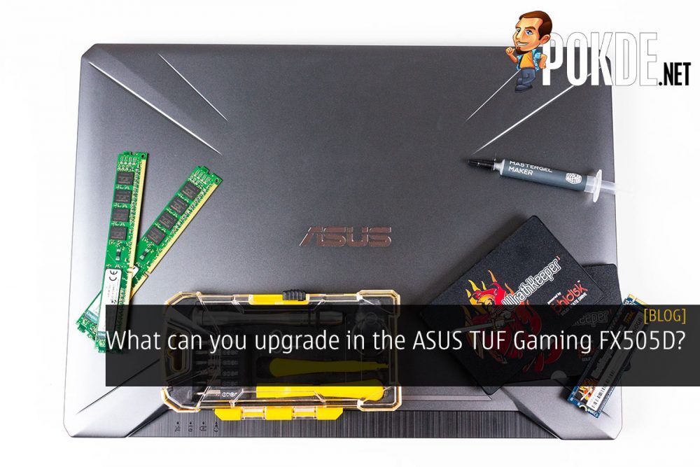 What can you upgrade in the ASUS TUF Gaming FX505D? 27