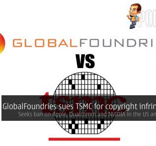 GlobalFoundries sues TSMC for copyright infringement — seeks ban on Apple, Qualcomm and NVIDIA in the US and Germany 36