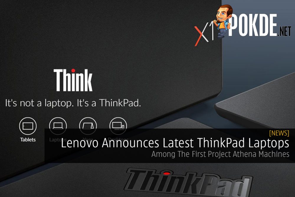 Lenovo Announces Latest ThinkPad Laptops — Among The First Project Athena Machines 29
