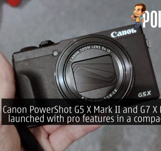 Canon PowerShot G5 X Mark II and G7 X Mark III launched with pro features in a compact body 31