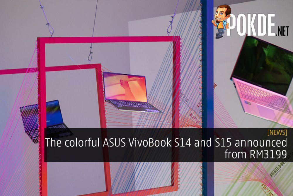 The colorful ASUS VivoBook S14 and S15 announced from RM3199 29