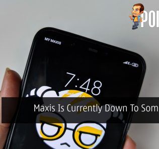 Maxis Is Currently Down To Some Users 26