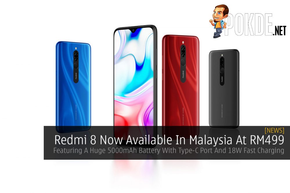Redmi 8 Now Available In Malaysia At RM499 — Featuring A Huge 5000mAh Battery With Type-C Port And 18W Fast Charging 25