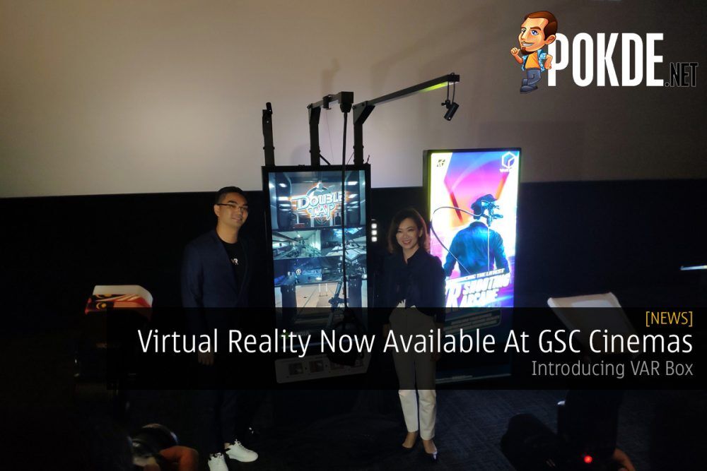 Virtual Reality Now Available At GSC Cinemas — Introducing VAR Box 29