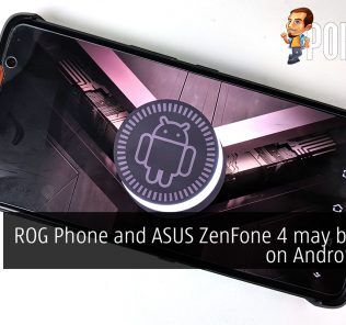 ROG Phone and ASUS ZenFone 4 may be stuck on Android Oreo 33