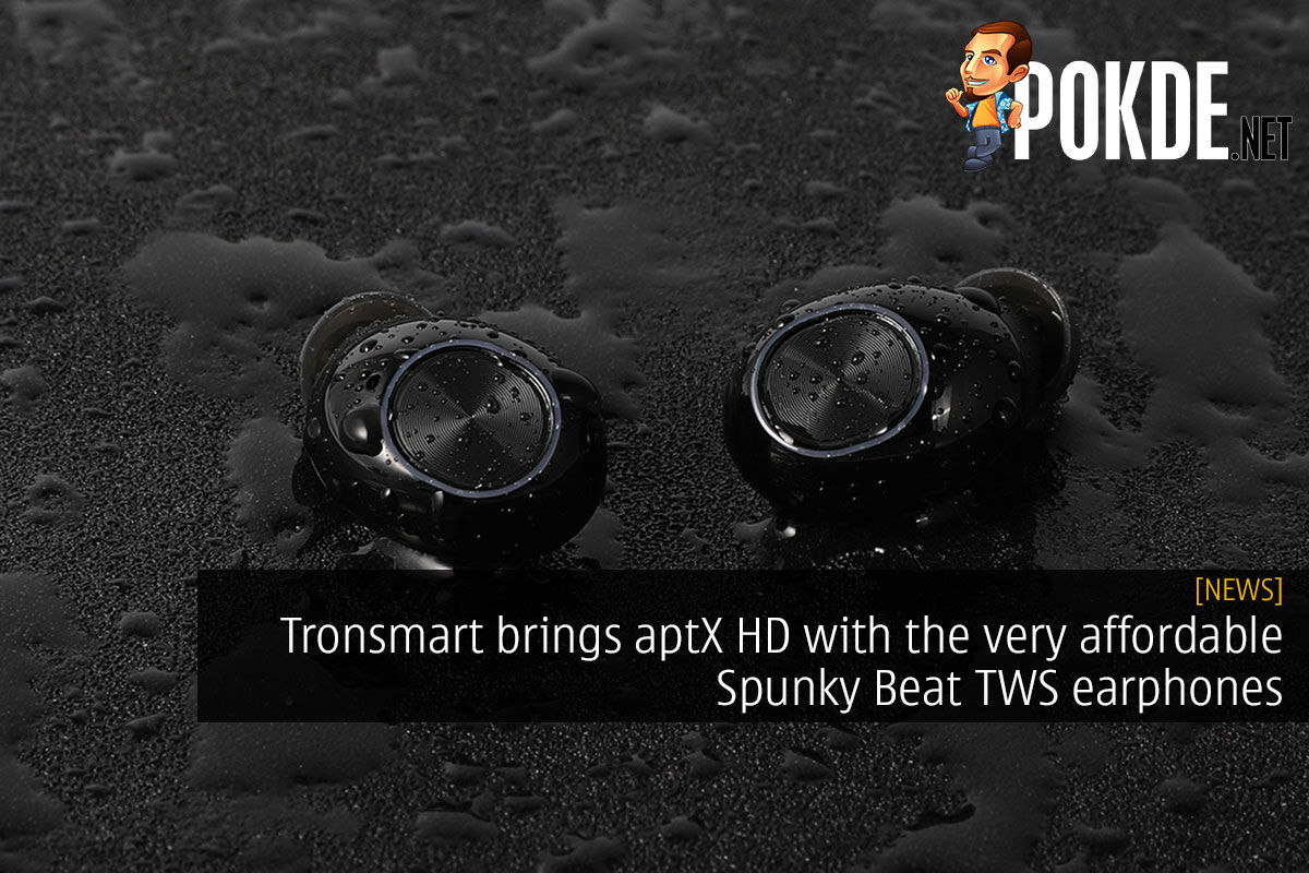 Tronsmart Brings AptX With The Very Affordable Spunky Beat TWS