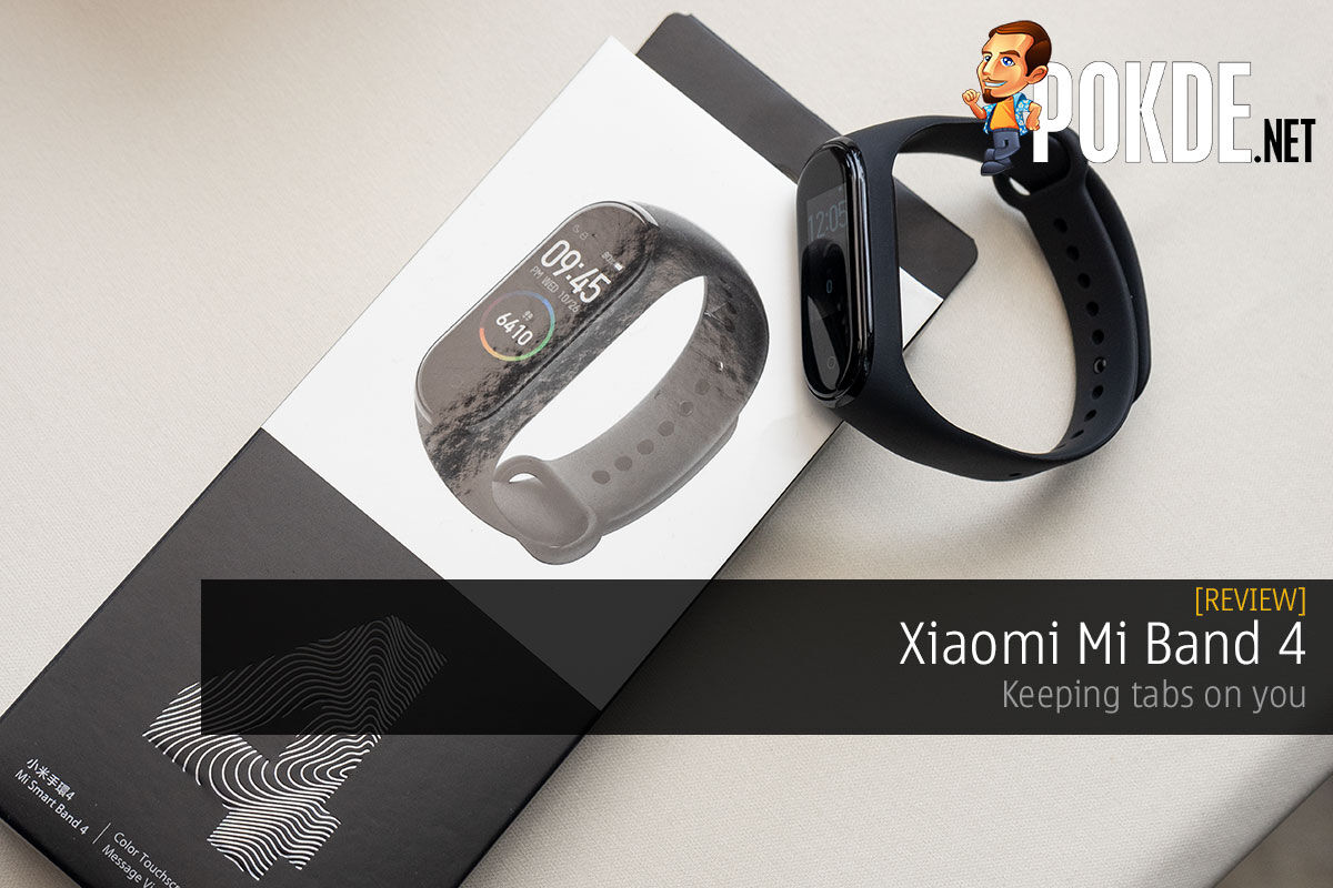 Xiaomi Mi Band 4 Review — Keeping Tabs On You –