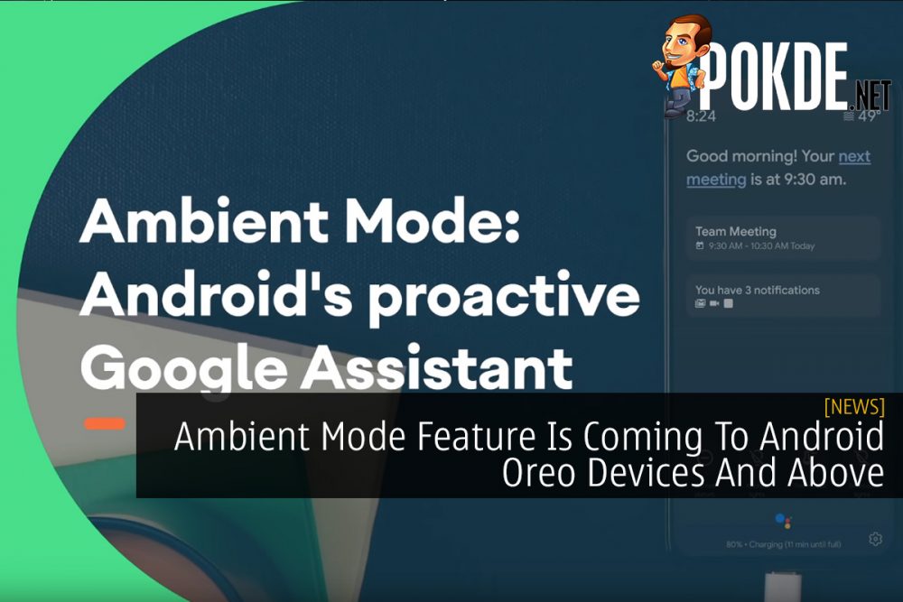 Ambient Mode Feature Is Coming To Android Oreo Devices And Above 22